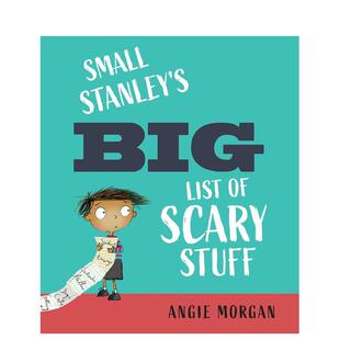 【预售】小斯坦利的恐怖物品大清单 Small Stanley's Big List of Scary Stuff英文儿童绘本原版图书外版进口书籍Angie Morgan