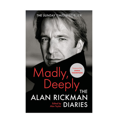 【预售】疯狂与深情：艾伦里克曼日记(平装) Madly, Deeply: The Alan Rickman Diaries 英文原版传记文学小说书籍散文图书