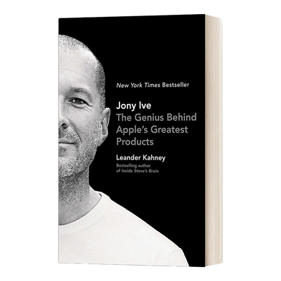 英文原版 Jony Ive the Genius Behind Apple's Greatest Products 乔纳森传 首次聚焦苹果首席设计师 英文版 进口英语原版书籍