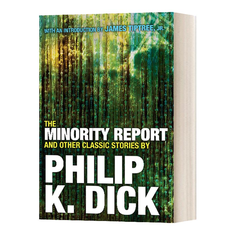 少数派报告 英文原版 The Minority Report and Other Classic Stories菲利普迪克 高堡奇人仿生人会梦见电子羊吗作者进口英语书籍