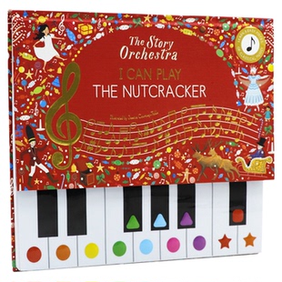 我能弹奏胡桃夹子音乐按键发声书 英文原版绘本 The Story Orchestra I Can Play The Nutcracker 管弦乐队发声书练习弹琴的钢琴书