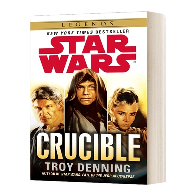 英文原版小说 Crucible Star Wars Legends 熔炉 星球大战传奇 Star Wars - Legends Book 1 英文版 进口英语原版书籍