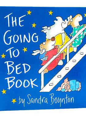 进口英文原版正版 The Going to Bed Book 到床上看书 宝宝早教睡前故事 Sandra Boynton 幼儿启蒙绘本纸板书 2-5岁