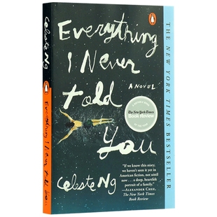 无声告白 英文原版小说 Everything I Never Told You 伍绮诗 全英文版正版进口英语书籍 搭flipped怦然心动追风筝的人相约星期二