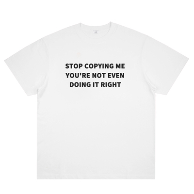 STOP COPYING ME 美式标语slogan印花短袖个性创意ins街头t恤潮