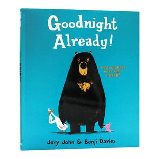 大熊和鸭子系列 已经说过晚安了 Goodnight Already 英文原版绘本 Benji Davies名家绘本怀特朗读银奖儿童启蒙趣味爆笑绘本