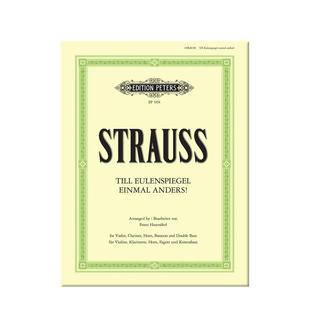 施特劳斯 蒂尔的恶作剧 五重奏 总分谱 彼得斯乐谱书 Strauss Till Eulenspiegel einmal anders A Frolic 5 Instruments EP3191