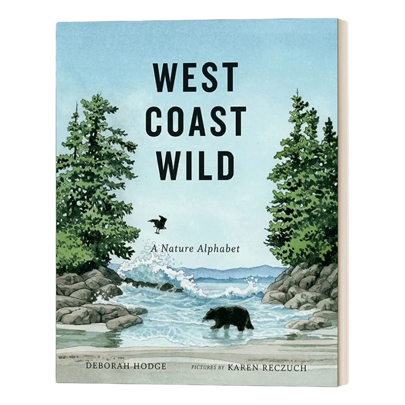 英文原版 West Coast Wild A Nature Alphabet 西岸荒野 关于大自然的字母表 自然英语学习 儿童精装绘本 英文版 进口英语原版书籍