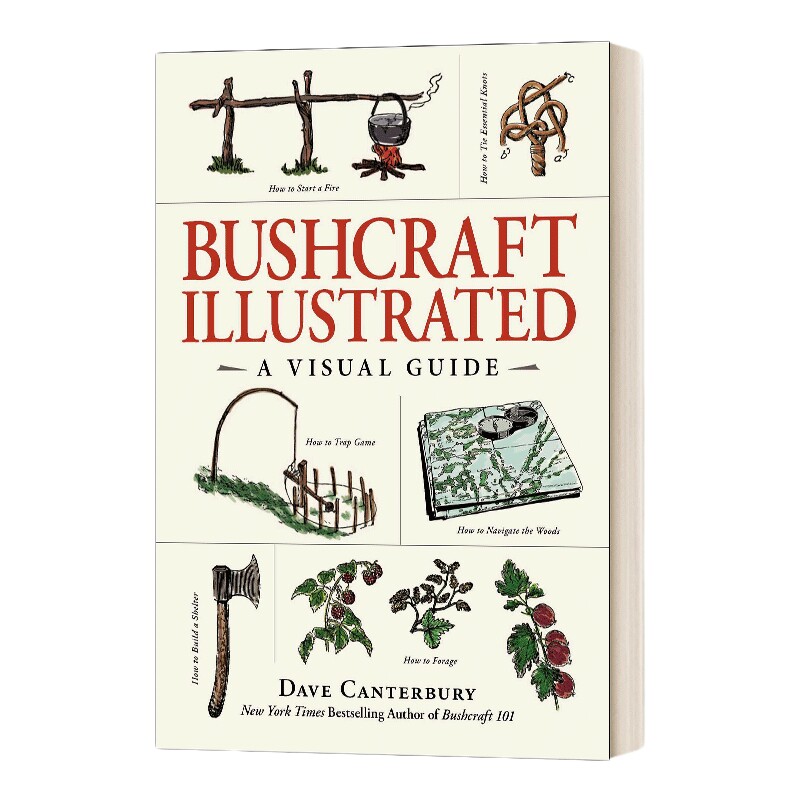 英文原版 精装 Bushcraft Illustrated A Visual Guide 图解野外求生 英文版 进口英语原版书籍