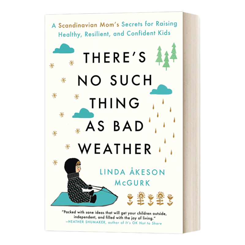 英文原版 There's No Such Thing as Bad Weather 没有坏天气这回事 北欧妈妈养育健康坚韧和自信孩子的秘诀 英文版 进口英语原版
