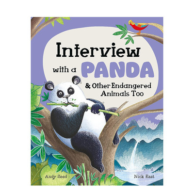 【现货】英文原版 采访熊猫：以及其他濒危动物 Interview with a Panda: and Other Endangered Animals Too 英文儿童进口原版书
