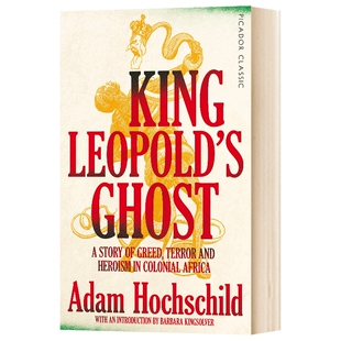 正版现货 英文原版 King Leopold's Ghost 利奥波德国王的鬼魂 英文版 进口原版书籍 英语小说