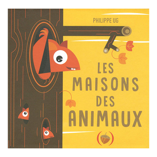 【现货】动物之家 Les maisons des animaux法文儿童绘本原版图书进口书籍Philippe Ug
