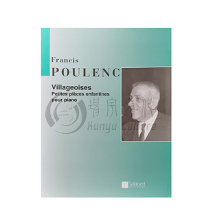 普朗克 乡村场景 钢琴独奏 Salabert原版乐谱书 Francis Poulenc Villageoises for Piano HL50413550