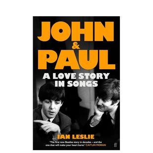 【预售】约翰与保罗：以歌传情 John and Paul: A Love Story in Songs The Beatles披头士乐队新传记故事 原版英文文学