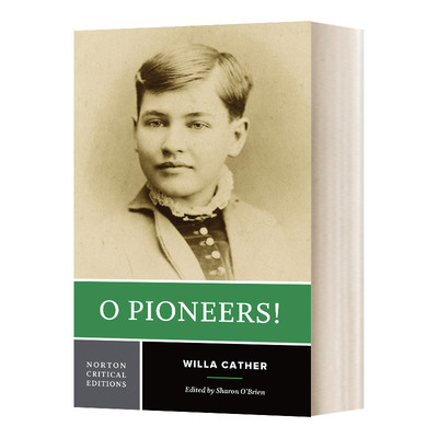 英文原版 O Pioneers 啊 拓荒者 诺顿文学解读系列 Willa Cather 英文版 进口英语原版书籍