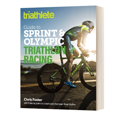 英文原版 Triathlete Guide to Sprint and Olympic Triathlon Racing 铁人三项短跑和奥林匹克铁人三项比赛指南 进口英语书籍