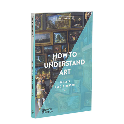 【现货】【T&H】【Art Essentials系列】如何解读艺术 How to Understand Art 英文原版进口艺术流派历史入门指南 善本图书