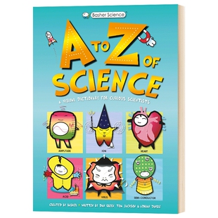 英文原版 Basher Science An A to Z of Science 巴舍 酷酷的科学书之 科学的A到Z 精装科普 英文版进口原版英语书儿童外文书