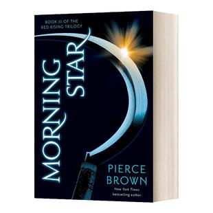 火星崛起3 晨色之星 英文原版 Red Rising Series 3 Morning Star 皮尔斯布朗 英文版 Pierce Brown 进口英语原版书籍