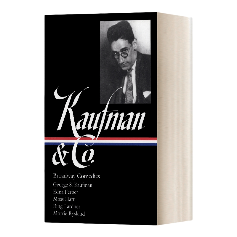 英文原版 精装 George S. Kaufman & Co. Broadway Comedies 乔治·S·考夫曼 百老汇喜剧 精装 英文版 进口英语原版书籍