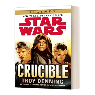英文原版小说 Crucible Star Wars Legends 熔炉 星球大战传奇 Star Wars - Legends Book 1 英文版 进口英语原版书籍