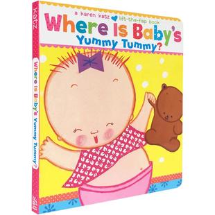 英文纸板翻翻书Karen Katz卡伦卡茨Where Is Baby's Yummy Tummy 纸板书 亲子英语绘本读物 入门启蒙