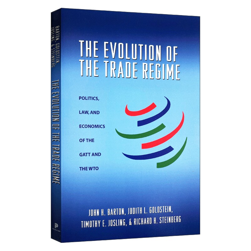 英文原版 The Evolution of the Trade Regime 贸易制度的变革 关税暨贸易总协定及世贸组织内的政治 法律和经济 英文版进口英语书