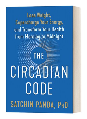 英文原版 The Circadian Code 昼夜节律的密码 Satchin Phd Panda萨钦?潘达博士 健康秘诀 英文版 进口英语原版书籍