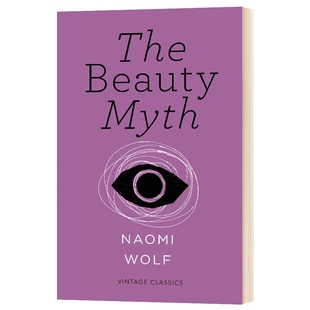 英文原版 The Beauty Myth 美貌神话(女性主义经典短篇)Naomi Wolf 进口原版英文书籍