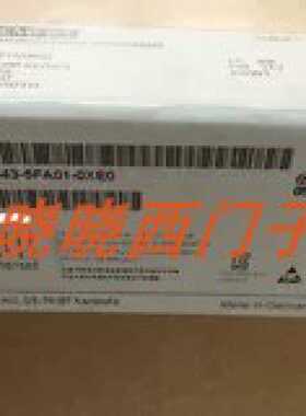 议价6GK7343-5FA01-0XE0现货6GK5224-0BA00-2AC2全新CP343-5模块