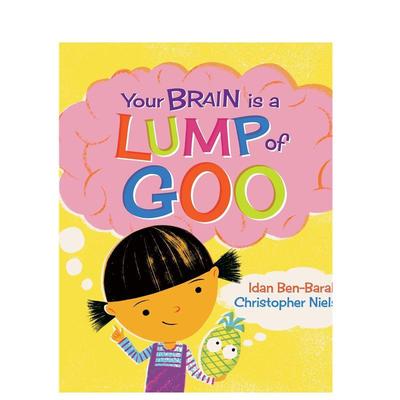 【预售】你的大脑是一团粘液英文儿童绘本虚构类进口原版外版书平装3-6周岁Your Brain Is a Lump of GooIdan Ben-BarakAllen &