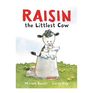 【现货】葡萄干 最小的奶牛 Raisin, the Littlest Cow英文儿童绘本原版图书进口书籍Busch, Miriam