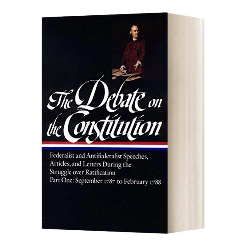 英文原版 The Debate on the Constitution Vol. 1 LOA #62 关于宪法的辩论 第一卷 精装 英文版 进口英语原版书籍