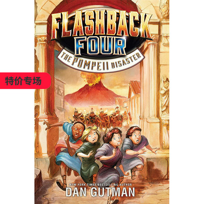 【现货】 Flashback Four 3: The Pompeii Disaster，闪回四3:庞贝的灾难英文原版图书籍进口正版 Gutman 儿童分阶阅读