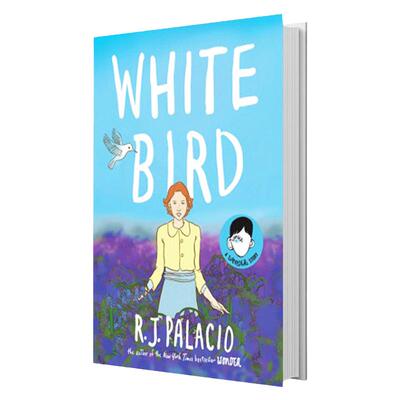 白鸟 英文原版 奇迹男孩作者新作 White Bird A Wonder Story 彩色漫画小说 励志读物 R.J. Palacio 精装全英文版原著进口英语书籍