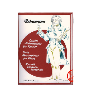 舒曼 简易钢琴作品曲集 布达佩斯原版进口乐谱书 Csurka Magda EASY MASTER PIECES FOR PIANO Z 13543