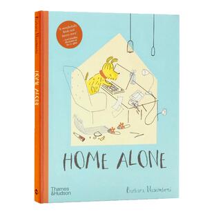 小鬼当家home alone 英文绘本 关于狗狗独自在家幽默搞笑儿童英语启蒙读物精装4-8岁入选人物秋季zui佳书籍Barbara Nascimbeni作