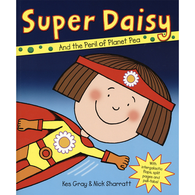 Super Daisy 女超人黛西 互动绘本认知启蒙开发学习英文版 机关书 亲子绘本图画故事书Kes Gray & Nick Sharratt 英文原版进口图书