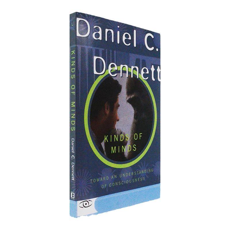 【现货】Kinds Of Minds: Toward An Understanding Of Consciousness 心灵种种 对意识的探索 科学大师佳作系列 Daniel C Dennett