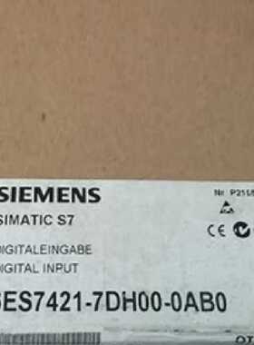 议价西门子6ES7421-7DH00-0AB0数字输入 SM 421电位隔离 32 DE24V