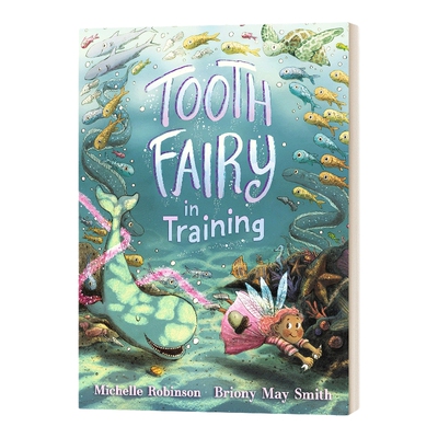 英文原版 精装 Tooth Fairy in Training 训练中的小牙仙 精装绘本 Briony May Smith 插画 英文版 进口英语原版书籍儿童外文书