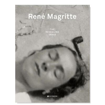 【现货】勒内·马格里特：揭露的形象英文摄影集摄影师专辑精装进口原版外版书René Magritte: The Revealing Image