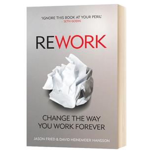 重来 更为简单有效的商业思维 Rework 英文原版 Jason Fried;David Heinemeier Hansson 全英文版进口原版英语书籍