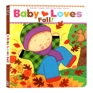 宝宝爱秋天 英文原版绘本 Baby Loves Fall Lift the Flap Book 卡伦卡茨 karen katz 四季图画认知启蒙翻翻纸板书 早教读本0-3岁