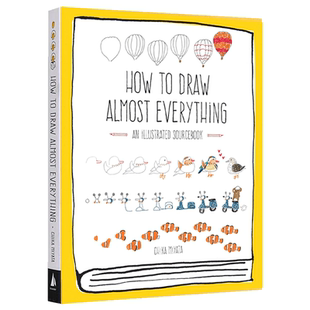 现货 英文原版 如何画所有的东西 绘画指南 手绘 How to Draw Almost Everything: An Illustrated Sourcebook
