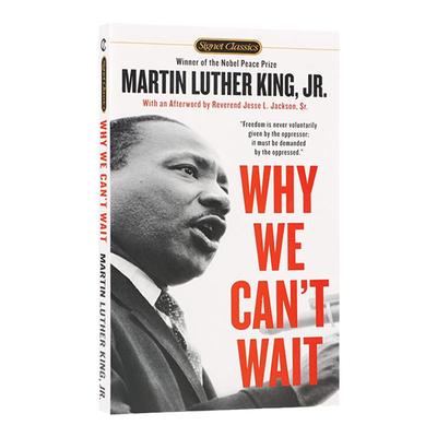 英文原版 Why We Can'T Wait马丁路德金演讲 诺贝尔和平奖得主马丁路德金 经典文学小说 宣誓民主自由代表作 畅销英文进阶书籍