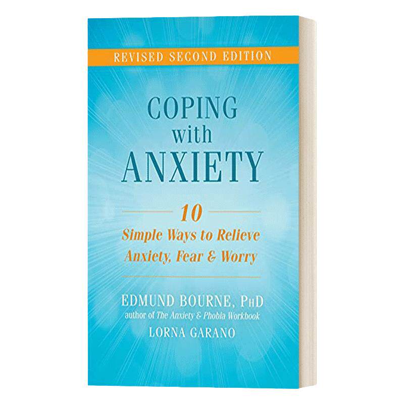 Coping with Anxiety 应对焦虑:减轻焦虑,恐惧和忧虑的十种简单方法