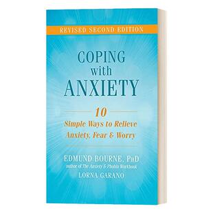 Coping with Anxiety 应对焦虑:减轻焦虑,恐惧和忧虑的十种简单方法