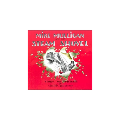 英文绘本 mike mulligan and his steam shovel 迈克马力甘和他的蒸汽挖土机 汪培珽第五阶段5-8岁儿童启蒙图画书 原版英语书籍